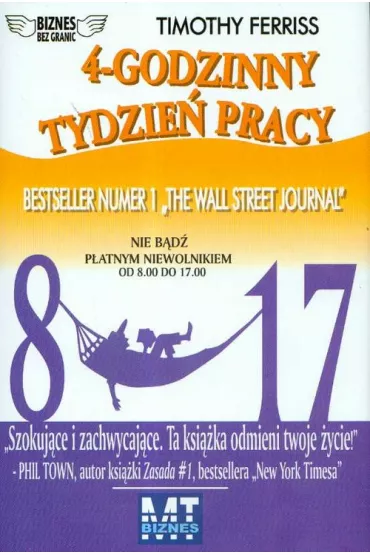 4 godzinny tydzie� pracy - Timothy Ferriss