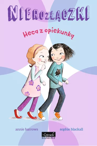 Heca z opiekunk�. Nieroz��czki - Annie Barrows