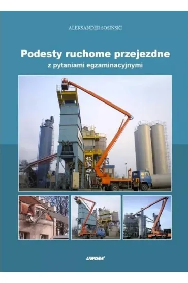 Podesty ruchome przejezdne z pytaniami egzaminacyj - Aleksander Sosi�ski