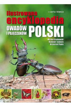 Ilustrowana encyklopedia owadw i pajczakw Micha Grabowski Radomir Jaskua Krzysztof Pabis