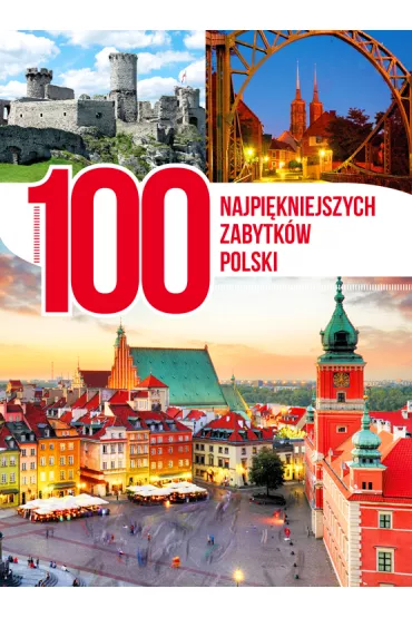 100 najpi�kniejszych zabytk�w Polski