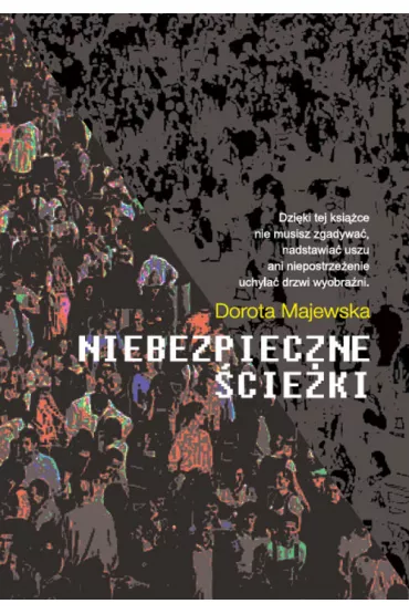 Niebezpieczne cieki - Dorota Majewska