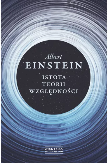 Istota teorii wzgl�dno�ci - Albert Einstein