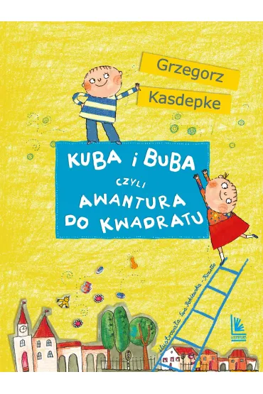 Kuba i Buba, czyli awantura do kwadratu - Ewa Poklewska-Kozie��o, Grzegorz Kasdepke