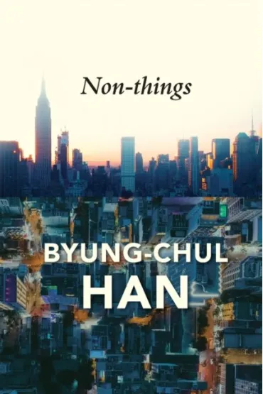 Non-things - Byung-Chul Han