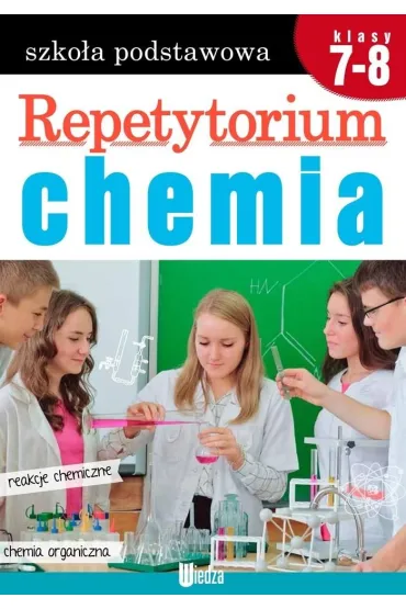 Repetytorium. Chemia. Szko�a podstawowa. Klasy 7-8