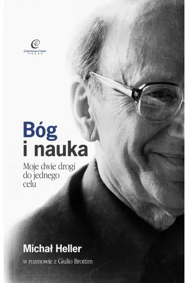 Bg i nauka. Moje dwie drogi do jednego celu - Micha Heller, Giulio Brotti