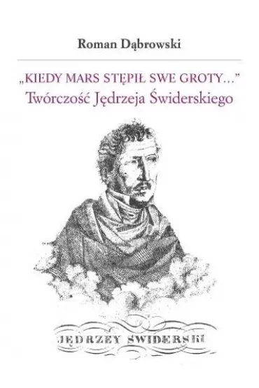 Kiedy Mars st�pi� swe groty.. - Roman D�browski