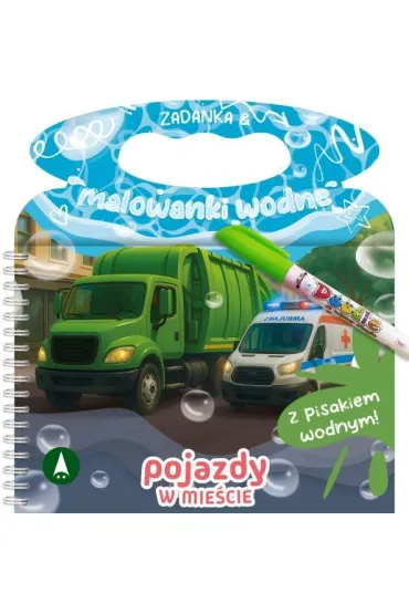 Pojazdy w mie�cie. Zadanka & malowanki wodne - Wioleta �y�owska