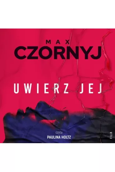 Audiobook Uwierz jej mp3 - Max Czornyj