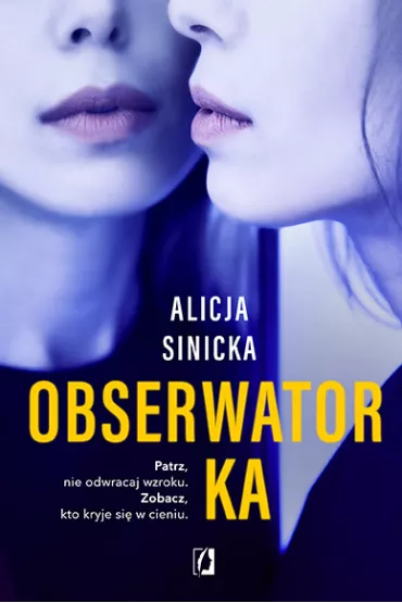 Obserwatorka z autografem - Alicja Sinicka