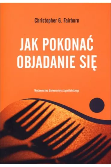 Jak pokona� objadanie si� - Christopher G. Fairburn