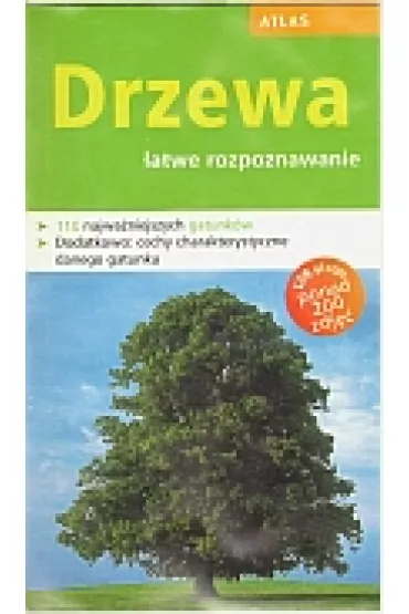 Atlas. Drzewa - �atwe rozpoznawanie