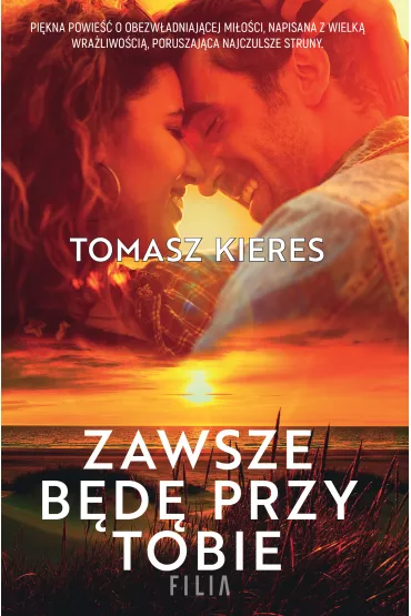 Zawsze b�d� przy tobie - Tomasz Kieres