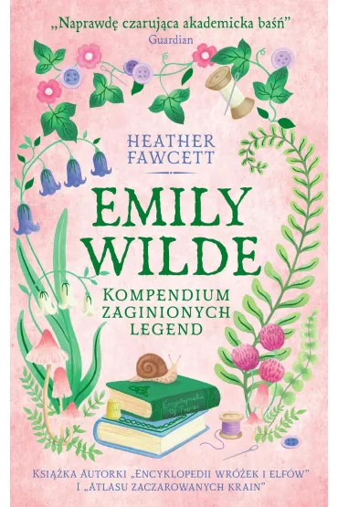 eBook Emily Wilde. Kompendium zaginionych legend mobi epub - Heather  Fawcett