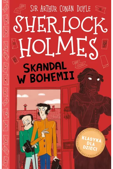 Skandal w Bohemii. Klasyka dla dzieci. Sherlock Holmes. Tom 11 - Artur Conan Doyle