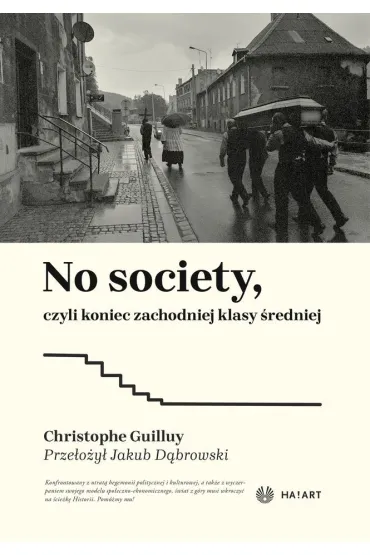 No Society, czyli koniec zachodniej klasy �redniej - Christophe Guilluy