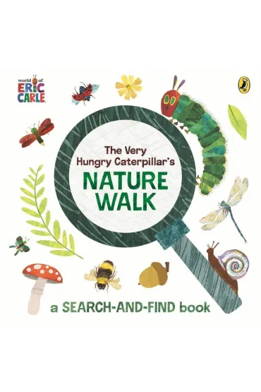 The Very Hungry Caterpillar`s Nature Walk - Eric Carle