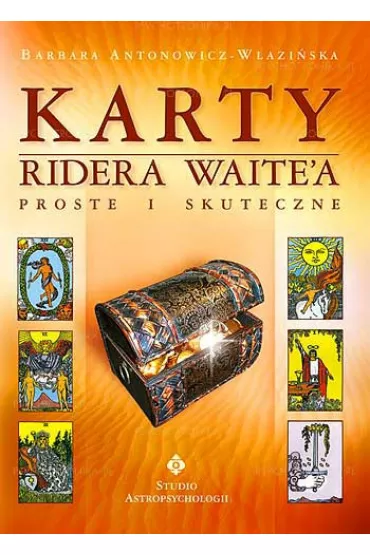 Karty Ridera Waite'a. Proste i skuteczne. 78 kart + ksi��ka - Barbara Antonowicz-Wlazi�ska