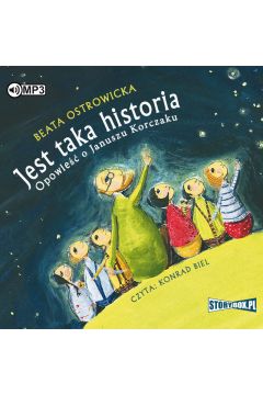 Audiobook Jest taka historia. Opowieść o Januszu Korczaku CD