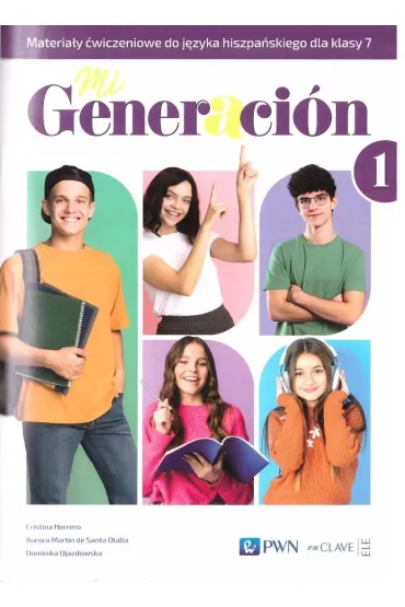 Generacion 1 Materia�y �w. SP 7 PWN - Aurora Martin de Santa Olalla, Cristina Herrero, Dominika  Ujazdowska