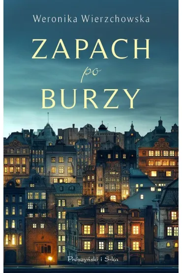 Zapach po burzy. Du�e Litery - Weronika Wierzchowska