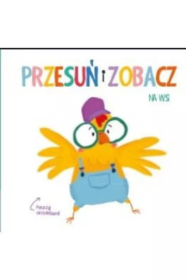 Przesu� i zobacz. Na wsi