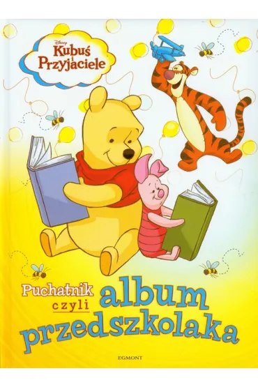 Puchatnik, czyli album przedszkolaka - Ewa Karwan-Jastrz�bska