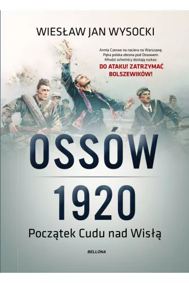 Oss�w 1920. Pocz�tek Cudu nad Wis�� - Wysocki Wies�aw Jan