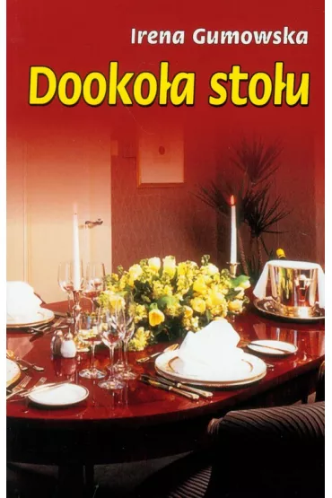 Dooko�a sto�u - Irena Gumowska