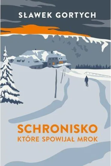 Schronisko, kt�re spowija� mrok. Karkonoska seria kryminalna. Tom 3 (barwione brzegi) - S�awek Gortych