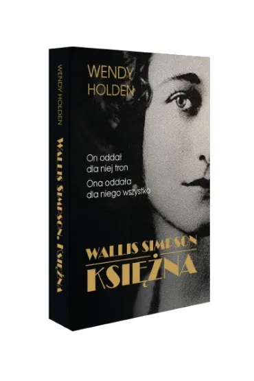 Wallis Simpson. Ksi�na - Wendy Holden