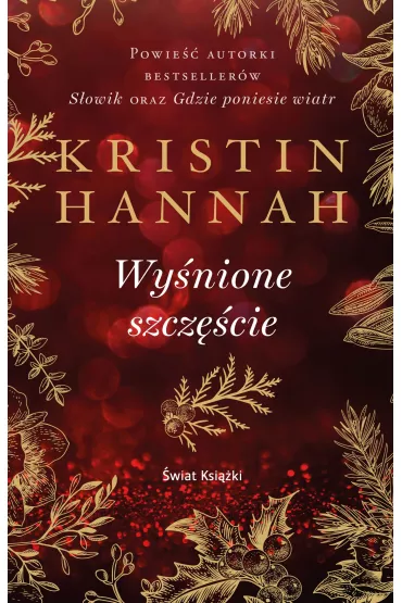 Wy�nione szcz�cie - Kristin Hannah