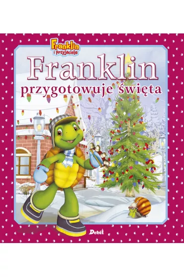 Franklin przygotowuje �wi�ta - Paulette Bourgeois