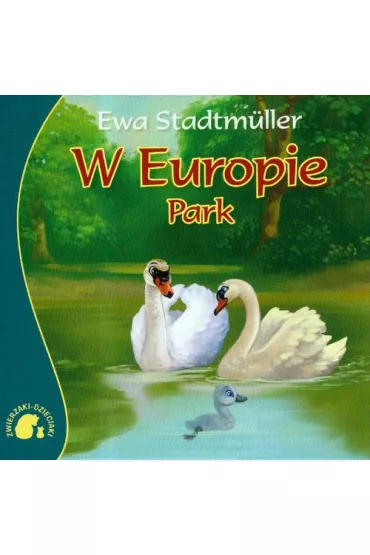 W Europie. Park - Ewa Stadtmuller