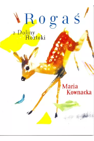 Roga� z Doliny Roztoki - Maria Kownacka
