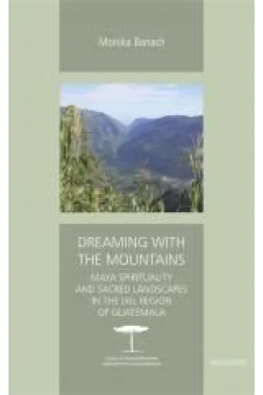 Dreaming with the Mountains - Monika  Banach