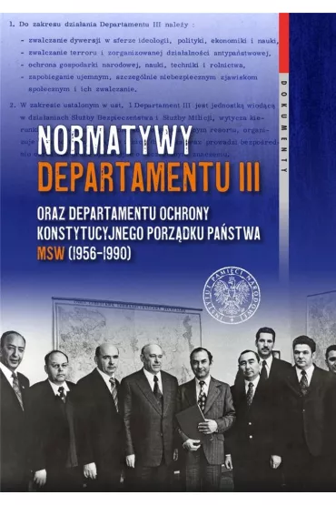 Normatywy Departamentu III oraz Departamentu Ochrony Konstytucyjnego Porz�dku Pa�stwa MSW (1956–1990) - Cyprian Wilanowski