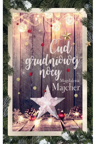 Cud grudniowej nocy - Magdalena Majcher
