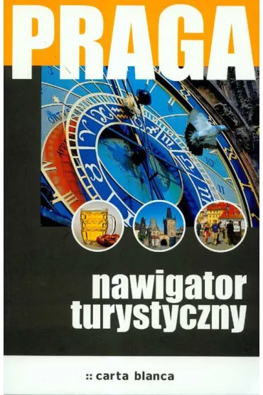 Praga Nawigator turystyczny * * - Katarzyna Firlej-Adamczak