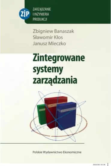 Zintegrowane systemy zarz�dzania - Janusz Mleczko, S�awomir K�os, Zbigniew Banaszak
