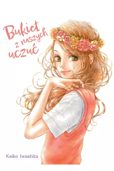 Bukiet z naszych uczu� - Keiko Iwashita
