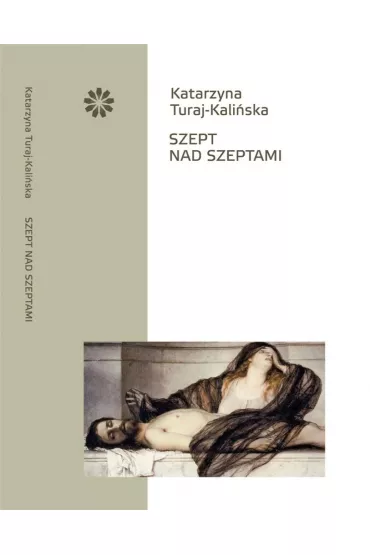 Szept nad szeptami - Katarzyna Turaj-Kali�ska