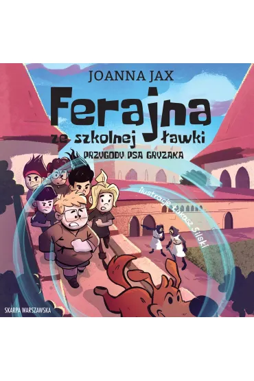 Audiobook Ferajna ze szkolnej �awki. Przygody psa Gryzaka mp3 - Joanna Jax