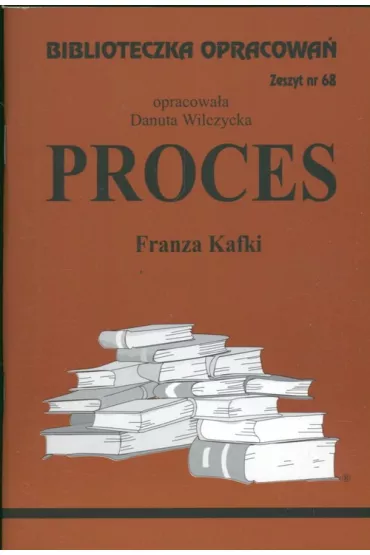 Proces. Biblioteczka opracowa. Zeszyt nr 68 - Danuta Wilczycka