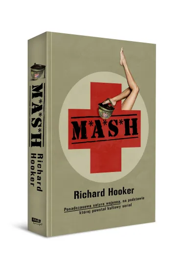 M*A*S*H. Ponadczasowa satyra wojenna, na podstawie kt�rej powsta� kultowy serial - Richard Hooker