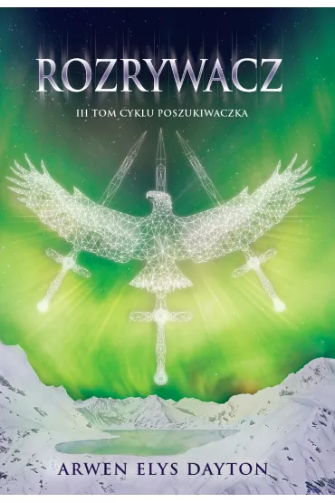 Rozrywacz. Poszukiwaczka. Tom 3 - Arwen Elys Dayton