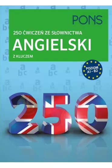 Angielski. 250 �wicze� ze s�ownictwa z kluczem. Poziom A1-B2 - Birgit Piefke-Wagner