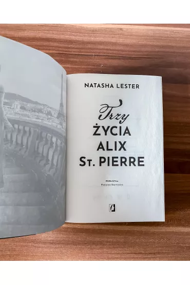 Trzy �ycia Alix St. Pierre - Natasha Lester