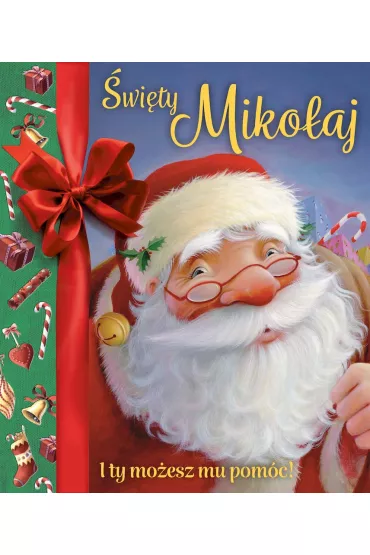 �wi�ty Miko�aj. I ty mo�esz mu pom�c! - A. J. Wood, Christopher Edge, Libby Hamilton
